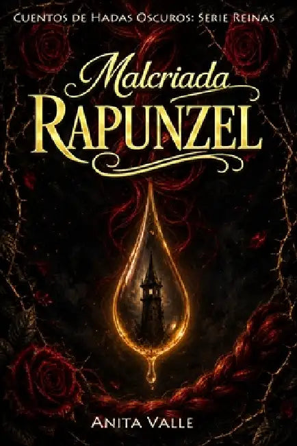 Malcriada Rapunzel by Anita Valle