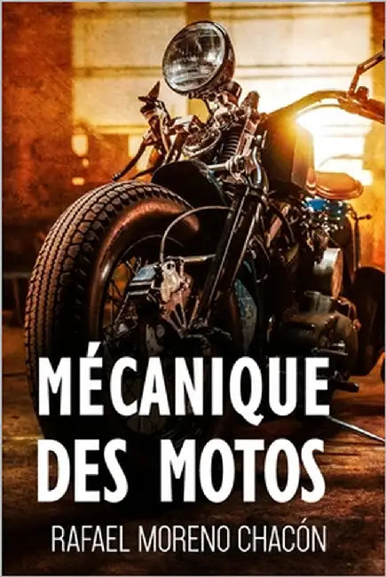 Mécanique des motos by Moreno Chacón, Rafael