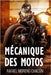 Mécanique des motos by Moreno Chacón, Rafael