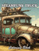 Steampunk Truck Coloring Book: Stress Relief And Relaxation Coloring Pages by Kolby Marvin