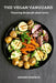 The Vegan Vanguard: Pioneering Recipes for Plant Lovers by Jeffery Chapman