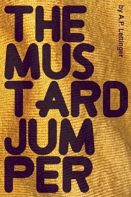 The Mustard Jumper by A. P. Lettinger
