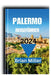 Palermo Reiseführer 2024 by Brian Miller