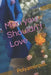 Man you Shouldn't Love: Polyamorous. by Jose Cano