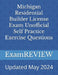 Michigan Residential Builder License Exam Unofficial Self Practice Exercise Questions by Mike Yu