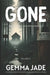 Gone: Mysterious Disappearances: Volume 2 by Gemma Jade