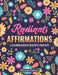 Radiant Affirmations: A Coloring Book of Beautiful Positivity (Size 8.5" x 11") by Side Quest Creations