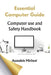 Essential Computer Guide: Computer Use Safety Handbook by Micheal Ayandele