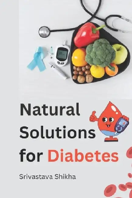 Natural Solutions for Diabetes: s tsrtf sts ts by Javed Basheer Shaikh Gdg