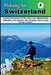 Hiking In Switzerland: Detailed descriptions of trails, what to see, individual hike difficulties, route, distance, time and grade, where to by Kyle N. Wentz