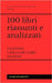 100 libri riassunti e analizzati - I migliori libri horror by Bravetti, Gian Luca