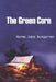 The Green Corn by Norma Jane Bumgarner