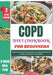 COPD Diet Cookbook for Beginners: Delicious and Nutritious Recipes to Breathe Easier, Boost Energy, and Improve Lung Health by Kingsley Klopp