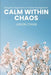 Calm within Chaos by Jason Chan
