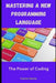 Mastering a new programming language by Charles Nehme
