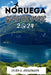 Guía de Viaje de Noruega 2024: Tu mejor compañero para Noruega, con atracciones imperdibles, gemas ocultas y consejos de expertos by Evan G. Anderson