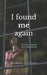 I found me again: Quotes inspired by a true account by Andrew E. Checkley