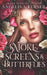 Smokescreens & Butterflies by Maggie Kern