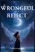 Wrongful Reject by Valerie Campbell