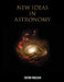 New Ideas in Astronomy by Steven Wickson