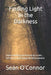 Finding Light in the Darkness: Understanding and Preventing Suicide, Self-Harm, and Coping with Bereavement by Seán O'Connor