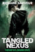 Tangled Nexus: Nemesis Awakens by Richard Sauveur