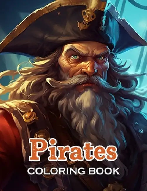 Pirates Coloring Book for Adults: 100+ Unique and Beautiful Designs for All Ages by Cooper English