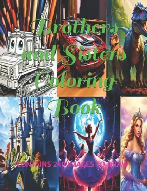 Brothers and Sisters Coloring Book: Boys and girls coloring book by Atorrante Sandór Piña