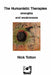 The Humanistic Therapies: Strengths and Weaknesses by Nick Totton