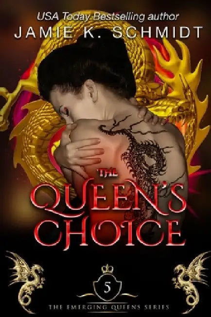 The Queen's Choice by Jamie K. Schmidt