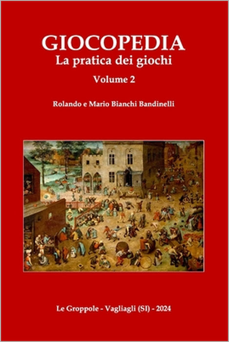 Giocopedia Volume 2: La pratica dei giochi by Mario Bianchi Bandinelli, Rolando Bianchi Bandinelli