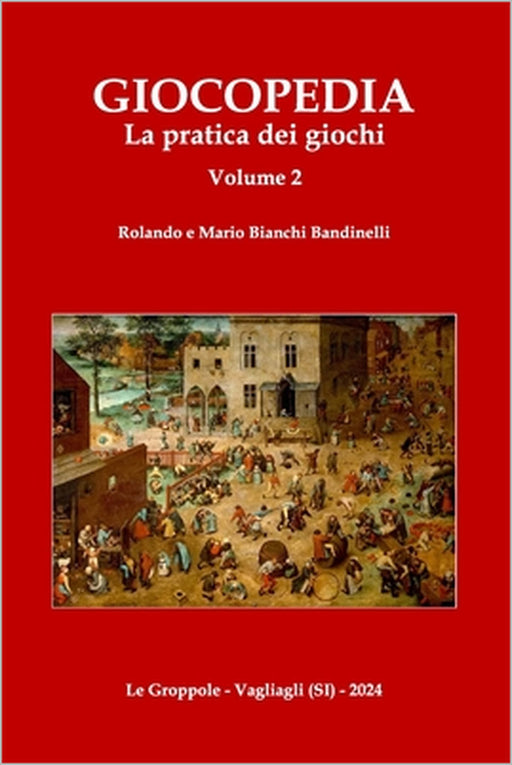 Giocopedia Volume 2: La pratica dei giochi by Mario Bianchi Bandinelli, Rolando Bianchi Bandinelli