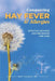 Conquering Hay Fever & Allergies: Effective Methods for Prevention and Cure by Eric Felzon 