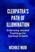 Cleopatra's Path of Illumination: Embracing Ancient Teachings for Spiritual Growth by Nichole Muir