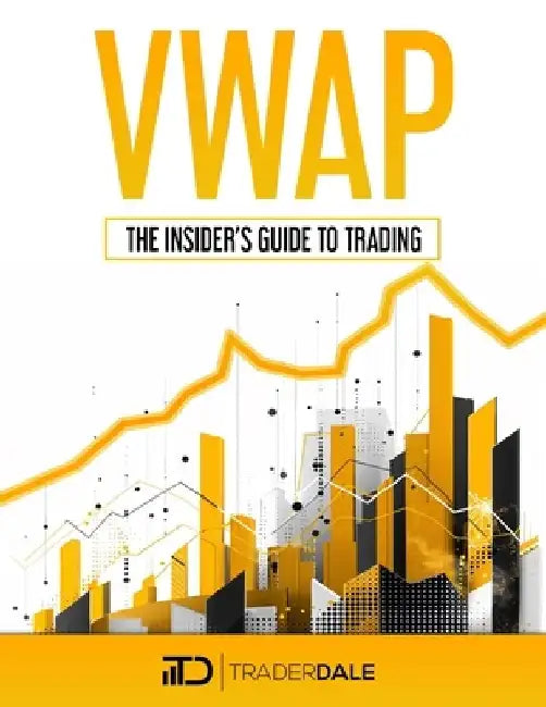 Vwap: The Insider's Guide To Trading by Trader Dale