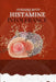 Thriving with Histamine Intolerance: Understanding Symptoms, Diagnosis, Diet Plans and Effective Treatments/Management Strategies by Jude Hills