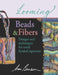 Looming Beads and Fibers by Ann Benson