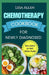 Chemotherapy Cookbook for Newly Diagnosed: Delicious Anti Inflammatory Whole Food Diet Recipes to Eat During and After Chemo Treatment by Lesa Allen