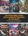 Crafting Brilliance with Tapestry Crochet in this Book: Elevate Your Artistry with 6 Dazzling Projects for Hats, Cowls, Bags, and Slippers by Sophronia B. Ethelbert