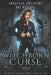 The Witchborn Curse: Shadow Magic Book 1 by Mj Kraus