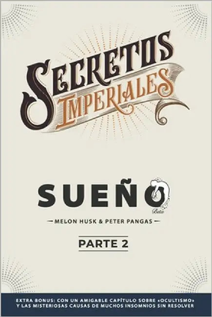 Secretos Imperiales: Sueño - Parte 2 (Spanish edition) by Pangas, Peter