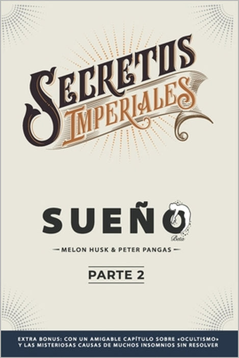 Secretos Imperiales: Sueño - Parte 2 (Spanish edition) by Peter Pangas, Melon Husk