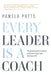 Every Leader is a Coach: The proven system to unlock greatness in your team (and yourself) by Pamela S. Potts