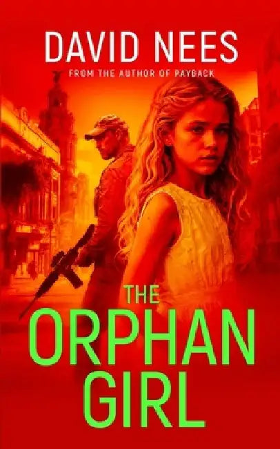 The Orphan Girl: Book 9 in the Dan Stone Assassin series by David Nees