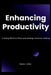 Enhancing Productivity: Crafting Effective Plans and Strategic Decision-Making by Randy L. Miller