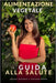 Alimentazione Vegetale - La Guida alla Salute by Stefano Russo, Chiara Daverio