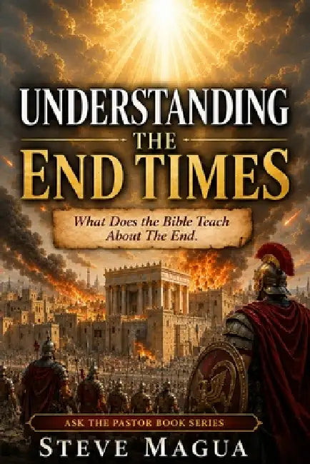 Understanding the End Times: What Does The Bible Teach About The End? by Stephen Munyori Magua