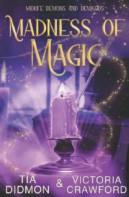 Madness of Magic: Paranormal Women's Fiction by Victoria Crawford