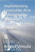 Implementing Generative AI in Cybersecurity: Techniques, Tools, and Case Studies by Vemula, Anand