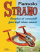 Famolo Strano: Aeroplani ed aeromodelli fuori dagli schemi consueti by Cesare de Robertis